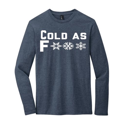 Cold As F*** Long Sleeve Rogue Wear Long Sleeve 3XL-Heather-Navy